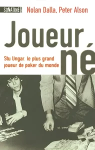 Couverture de Joueur né - Stu Ungar, le plus grand joueur de poker du monde